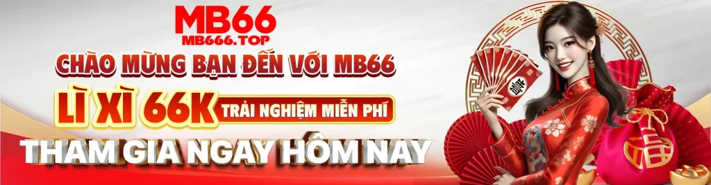 Trang chủ MB66 lì xì người chơi 66k